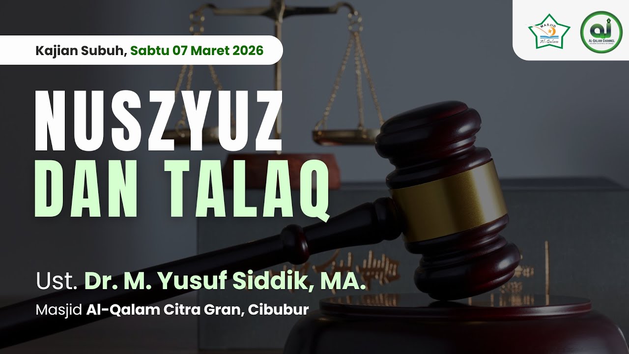 Kajian Subuh | Nusyuz dan Talaq | Ustadz Dr. M. Yusuf Siddik, M.A.