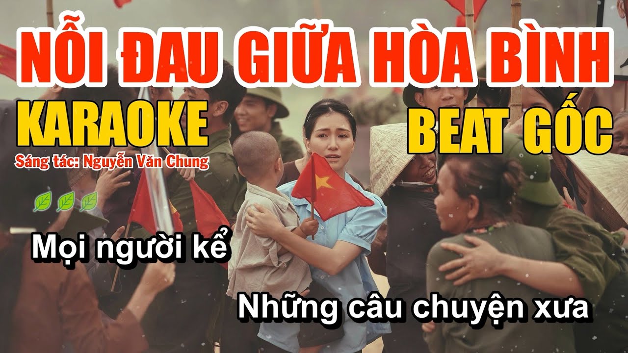 Nỗi Đau Giữa Hòa Bình Karaoke (Beat Gốc) - Hòa Minzy x Nguyễn Văn Chung