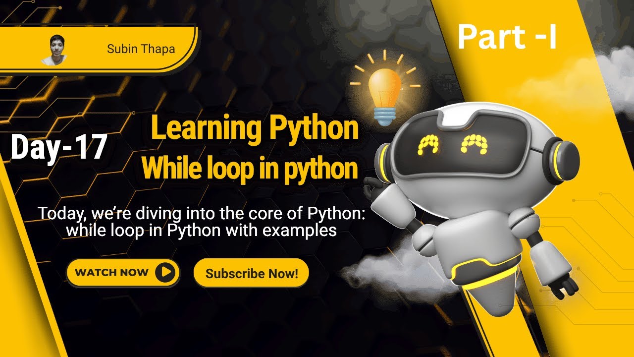 Day 17: While Loops in Python | Beginner to Pro
