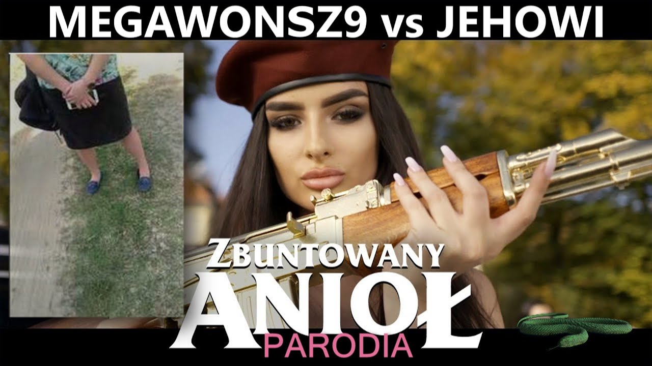 ♪ MEGAWONSZ9 vs ŚWIADKOWIE JEHOWY (Zbuntowany Anioł Parodia)
