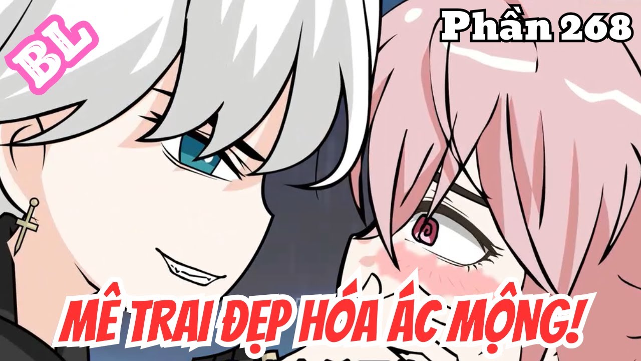 Mê Trai Đẹp Hóa Ác Mộng (BL) | Phần 268 | Thỏ Review