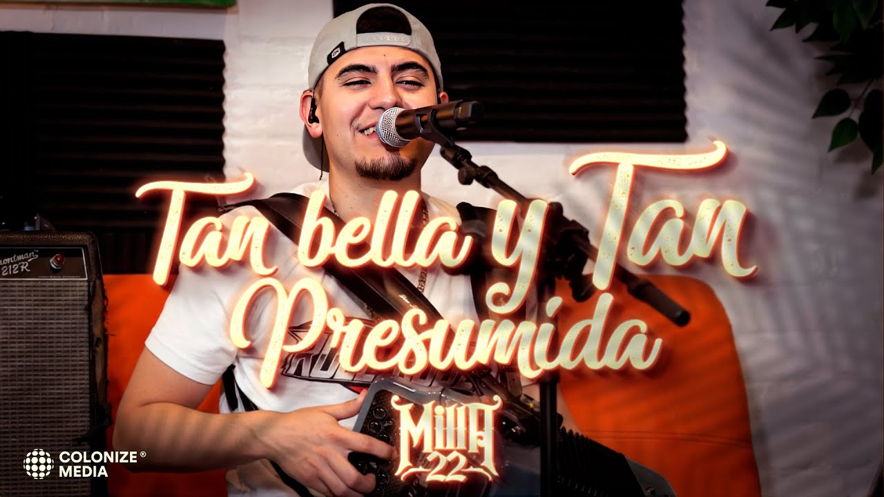 Milla 22 - Tan Bella Y Tan Presumida (En Vivo)
