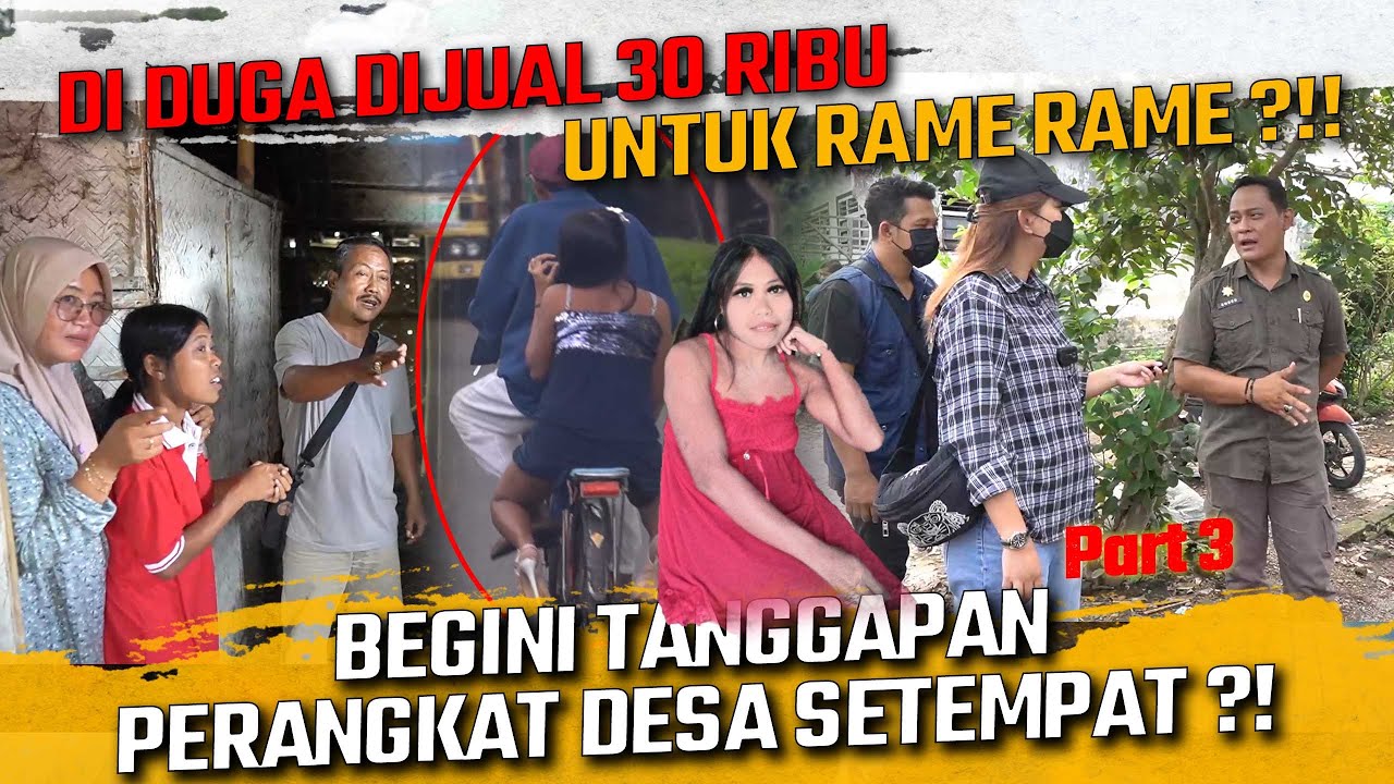 DI DUGA DIJUAL 30 RIBU UNTUK RAME RAME !! APA TANGGAPAN PERANGKAT DESA MENGENAI KASUS INI ??!