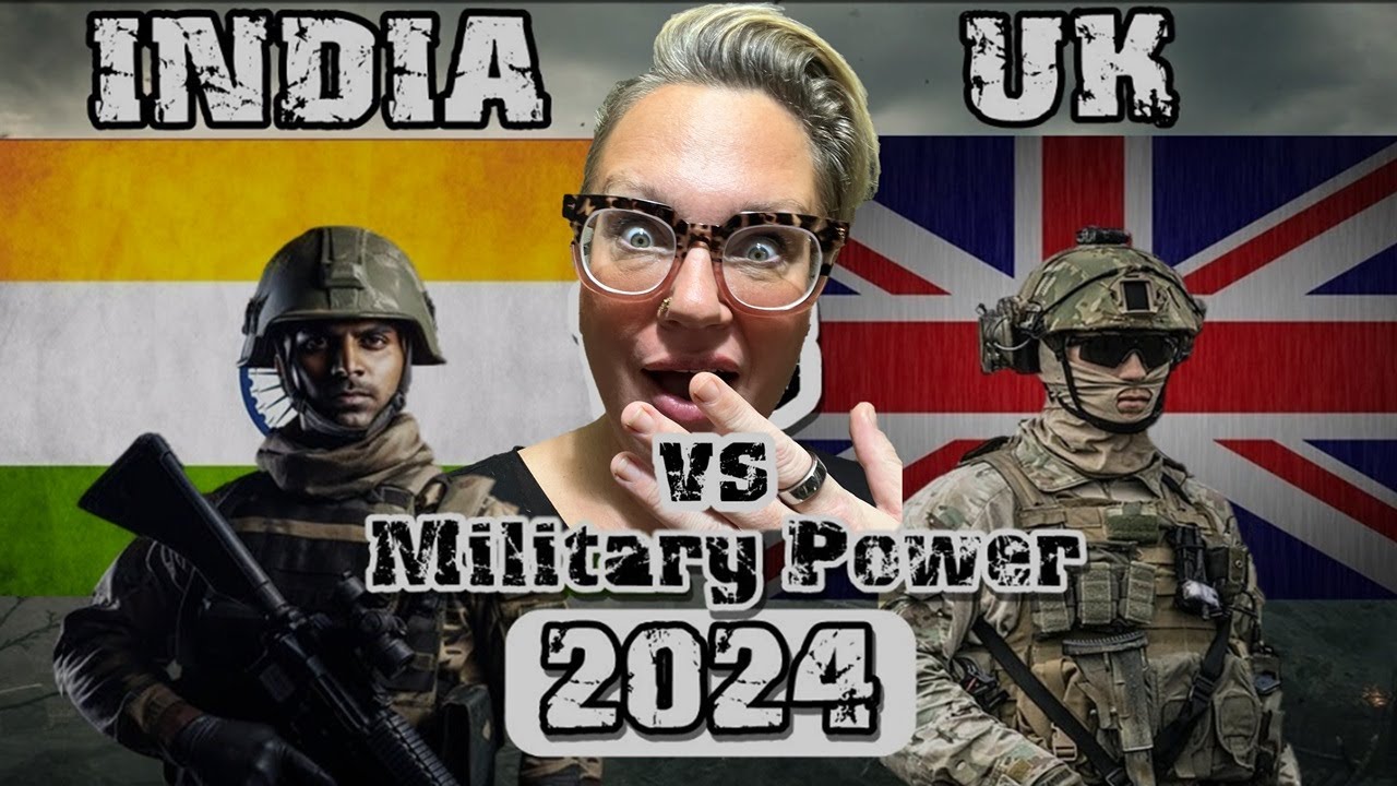 India vs UK (United Kingdom) Military Power Comparison 2024 Reaction 