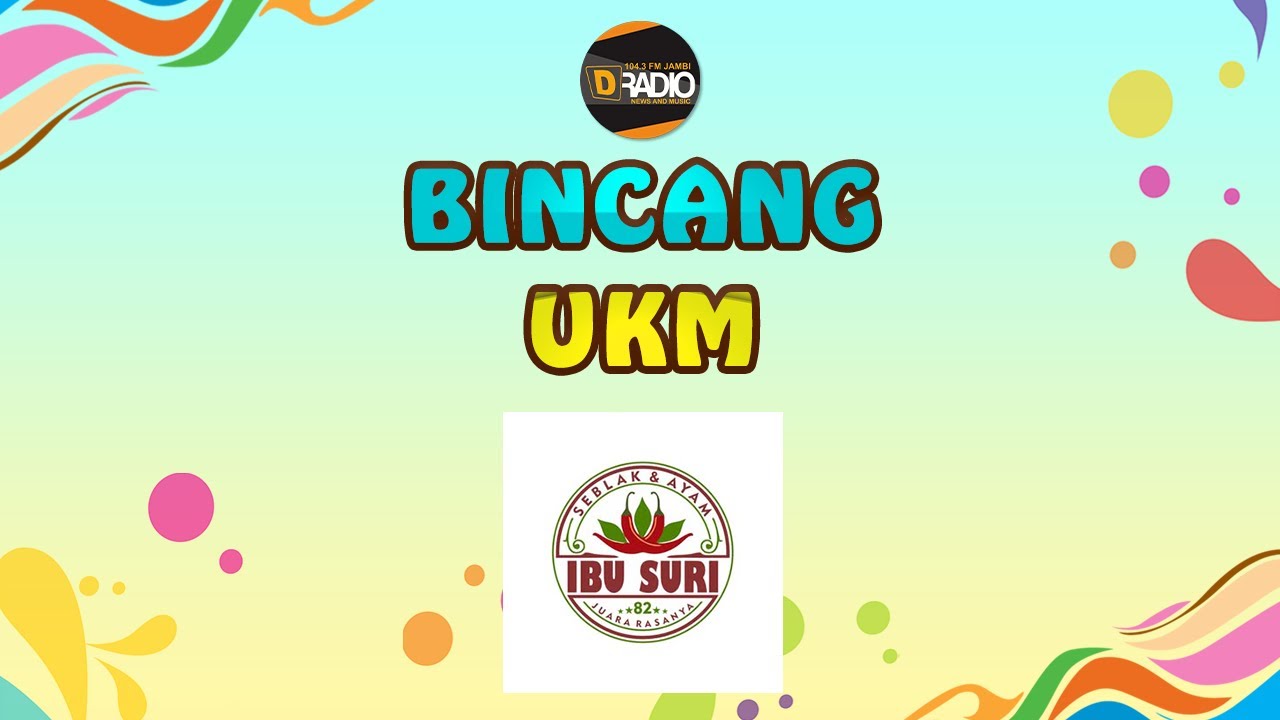 BINCANG UKM- Ibusuri.seblakdanayam