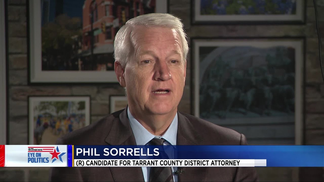 Full interview: Candidate for Tarrant Co. District Attorney Phil Sorrells