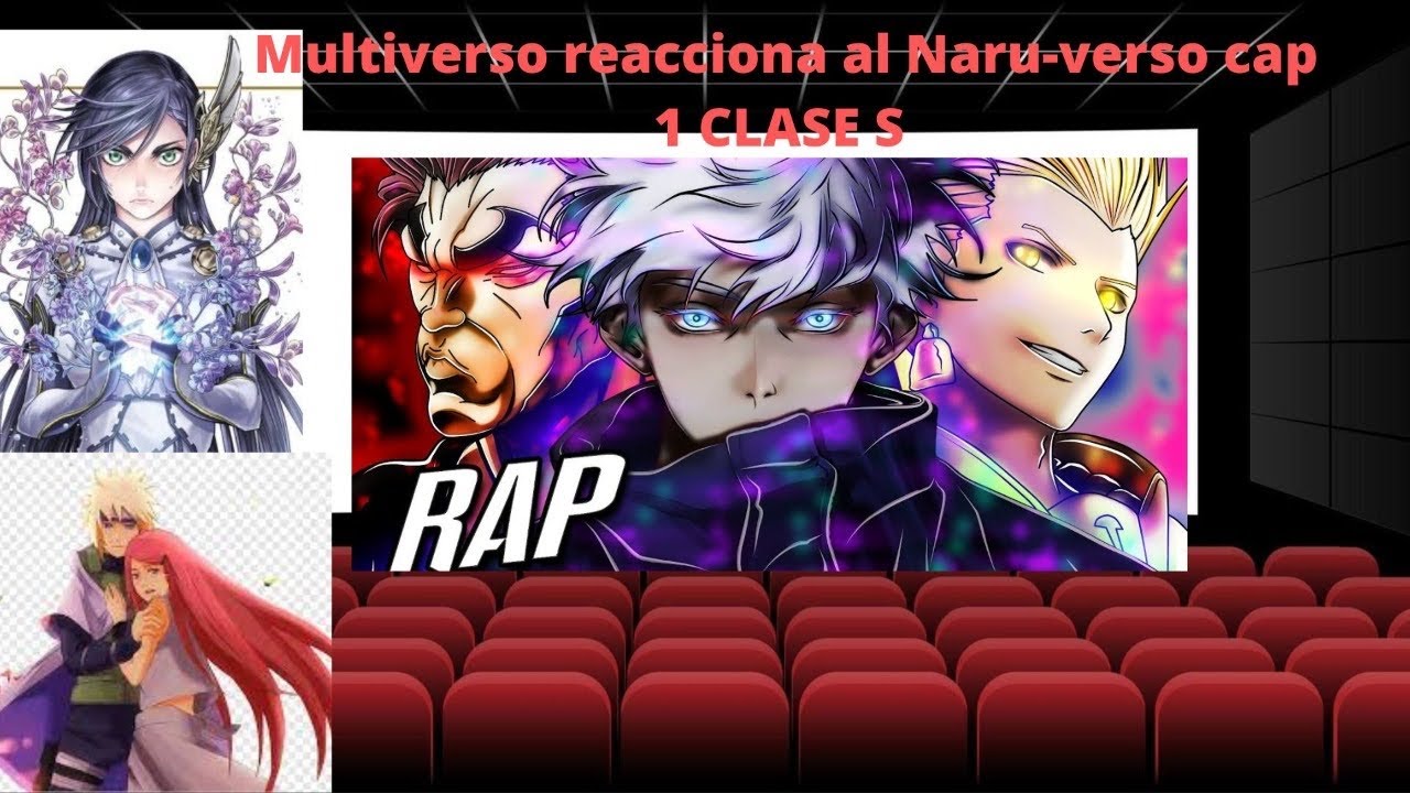Multiverso reacionando al naru-verso cap 1 clase S