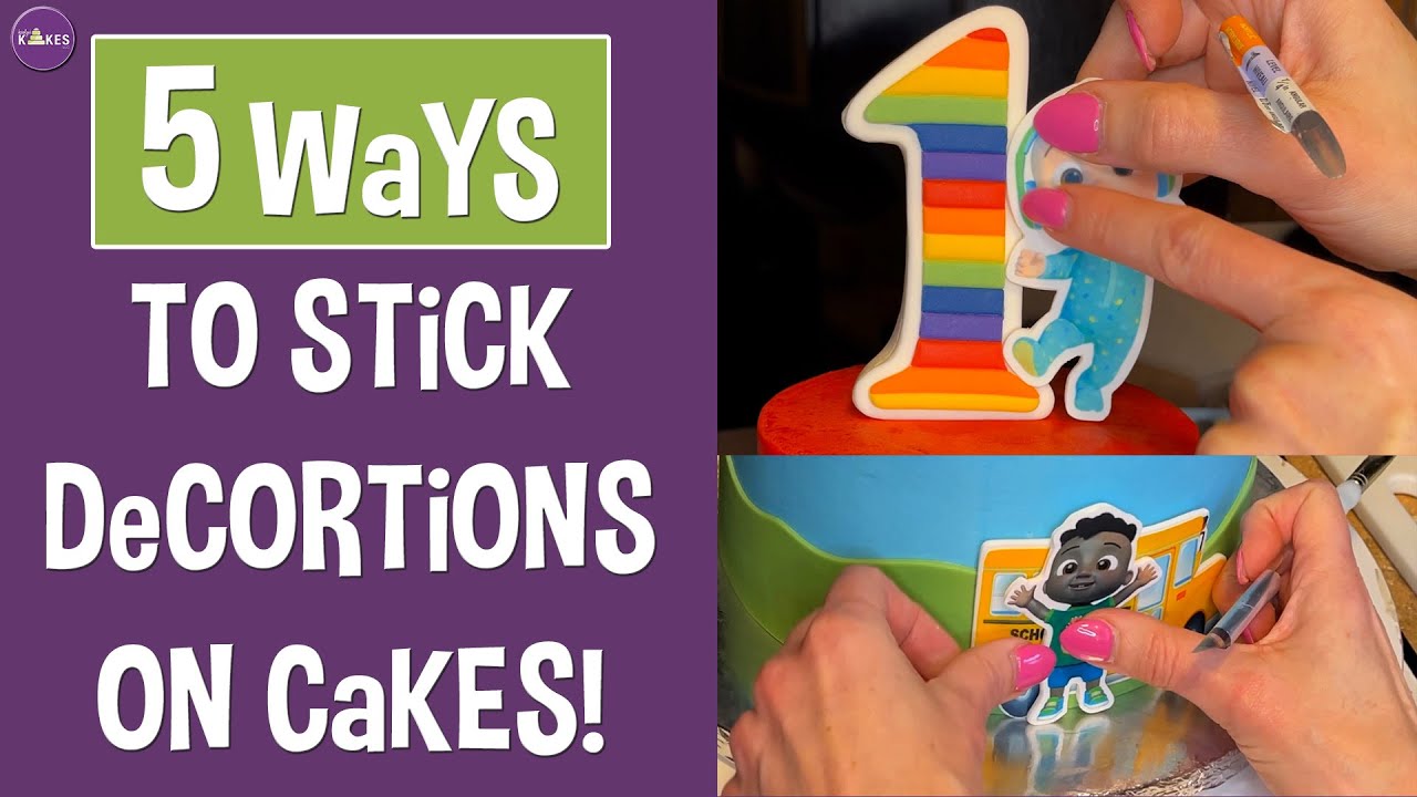 5 Ways To Stick Decorations To Cakes!
