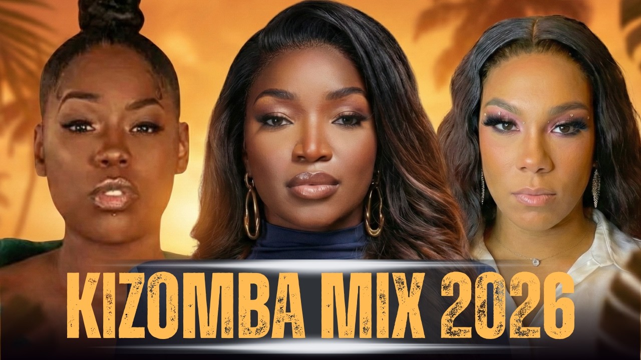 KIZOMBA MIX 2026 🔥 Só Hits Românticos | Twenty Fingers, Calema, Pérola, Anna Joyce, Chelsea Dinorath