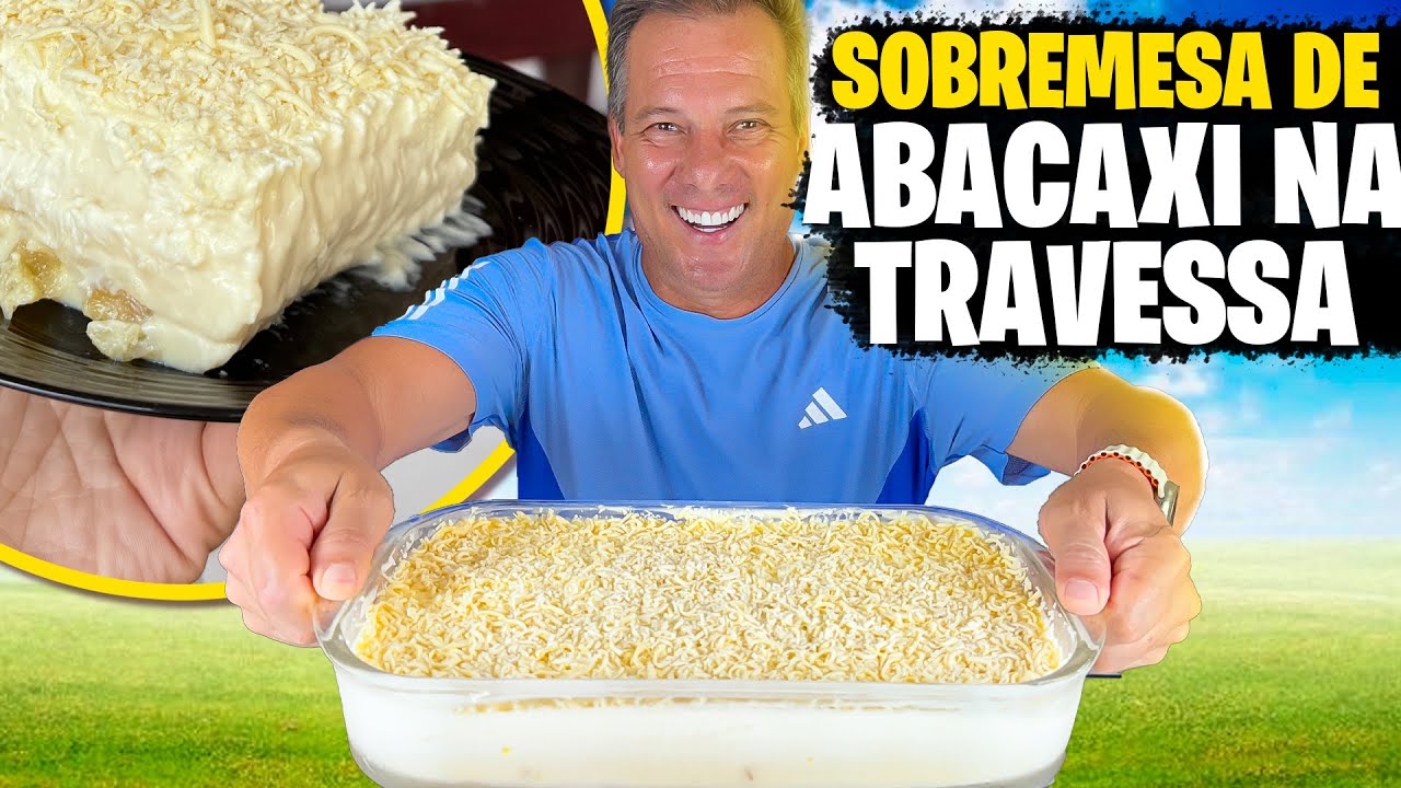 SOBREMESA DE ABACAXI NA TRAVESSA! | CRUIZÃO NA COZINHA | TIA DO JOINHA