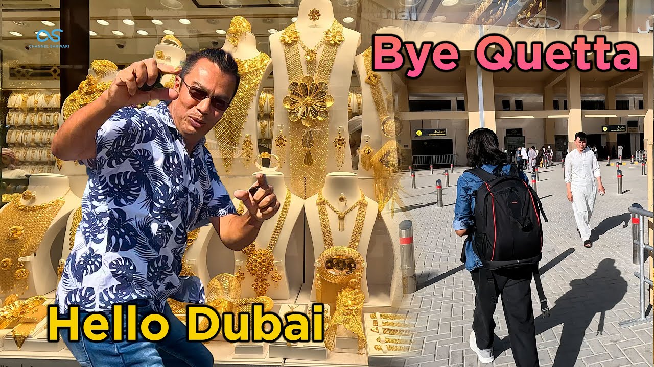 Goodbye Quetta Pakistan & Hello Dubai