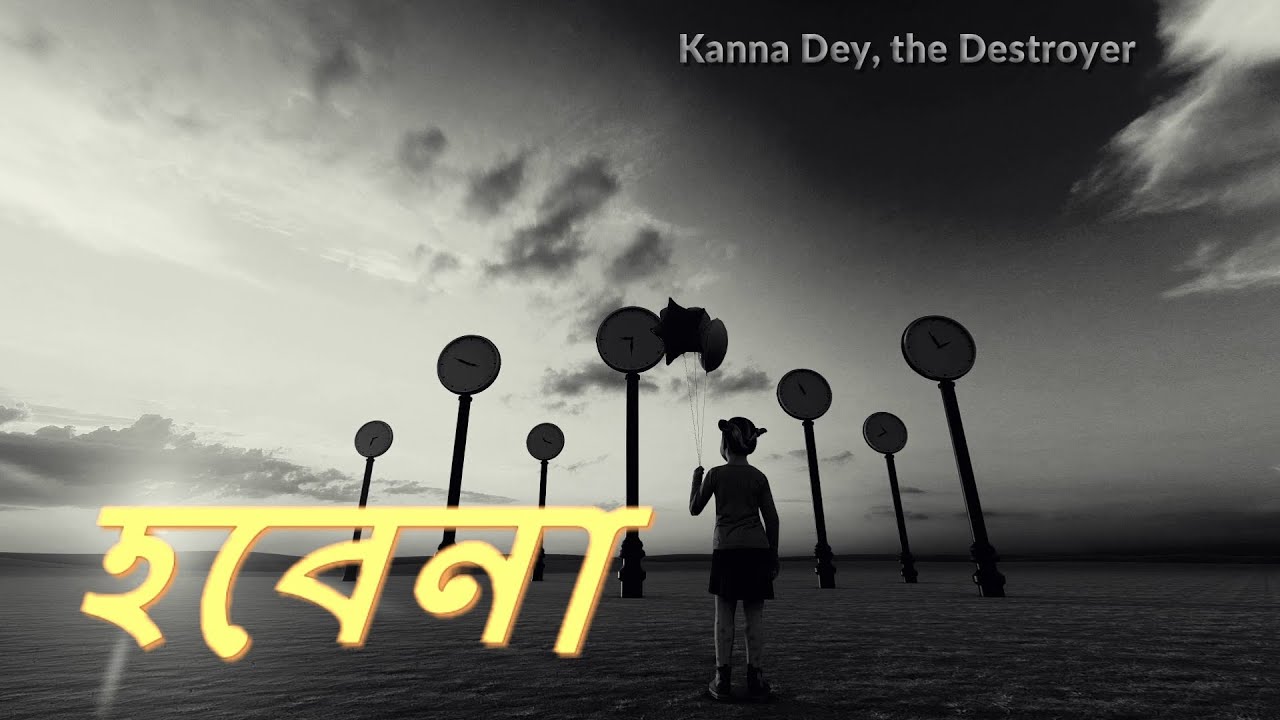 kanna dey, the destroyer - hobena (official music video)