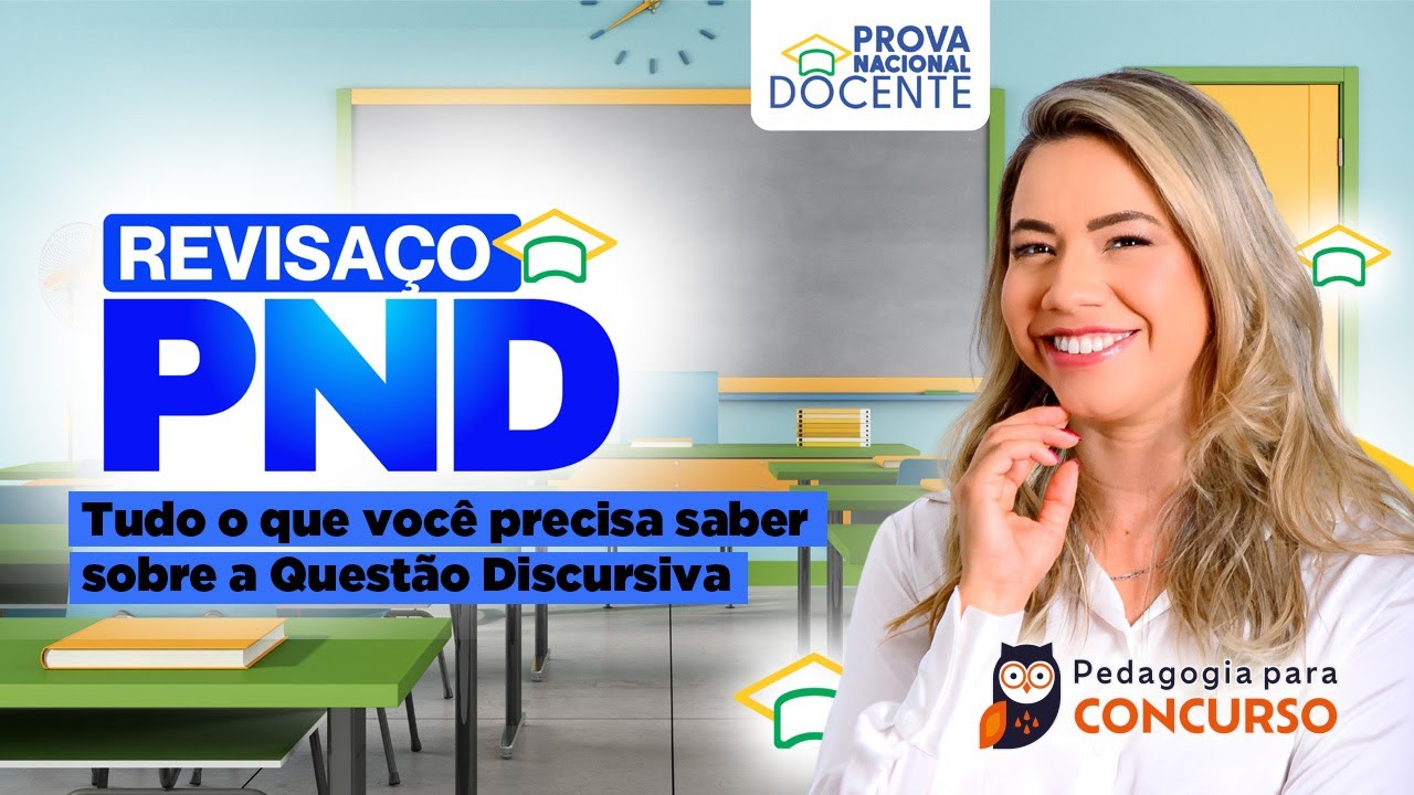 Revisaço PND - Tudo o que você precisa saber sobre a Questão Discursiva