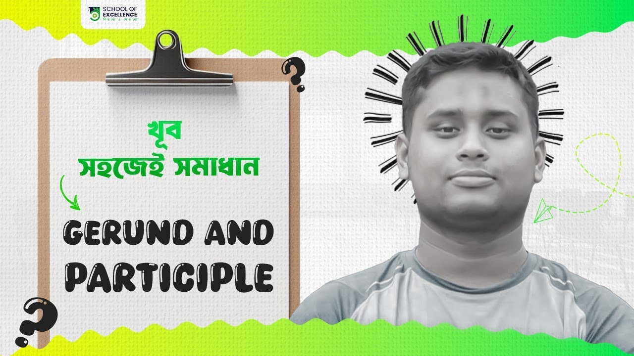 Gerund and Participle || খুব সহজেই সমাধান করার কৌশল || Hasnat Abdullah