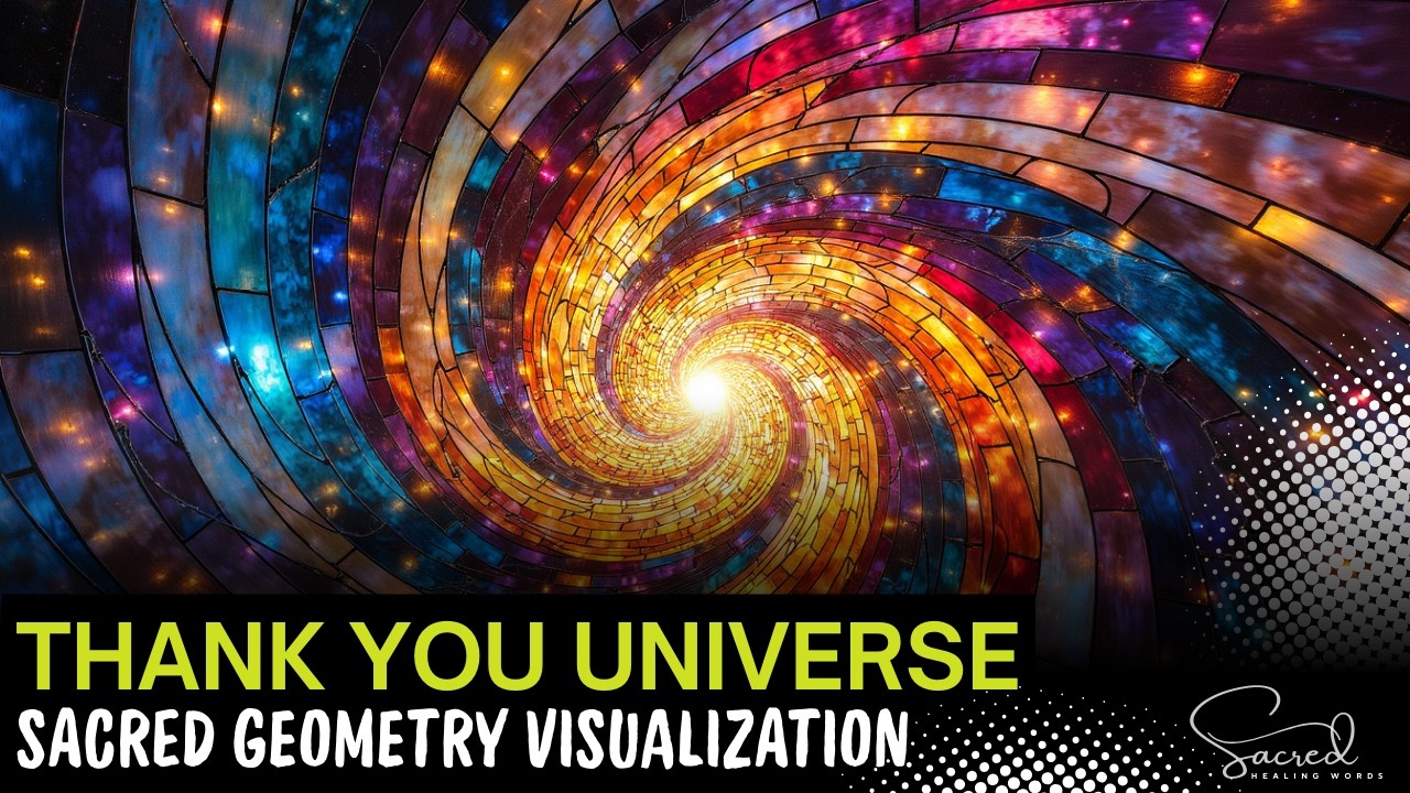 Thank You Universe Meditation | Sacred Geometry Visualization for Abundance, Guidance & Inner Peace