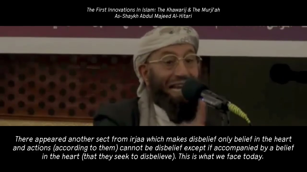 The First Innovations In Islam: The Khawarij & The Murji'ah - As-Shaykh Abdul Majeed Al-Hitari