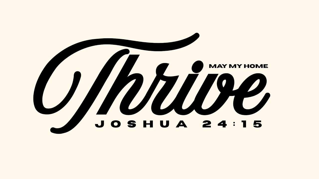 "May My Home Thrive" | Pastor Kevin Moore