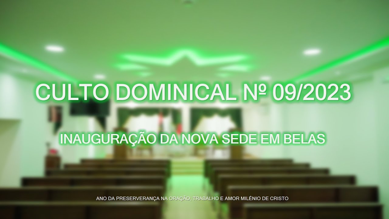 CULTO DOMINICAL Nº 09 - 26 / FEVEREIRO / 0023