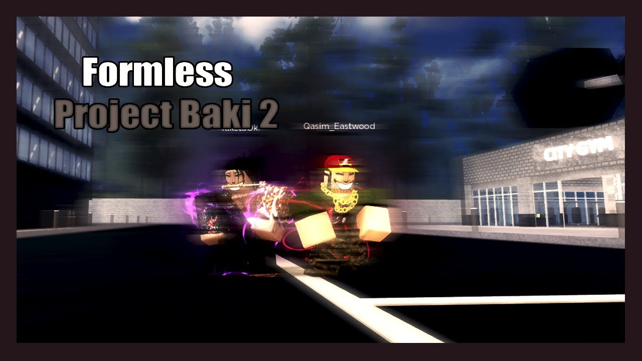 Project Baki 2 Formless Showcase