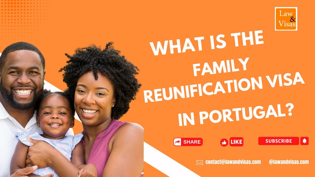 What is the Family Reunification Visa in Portugal?