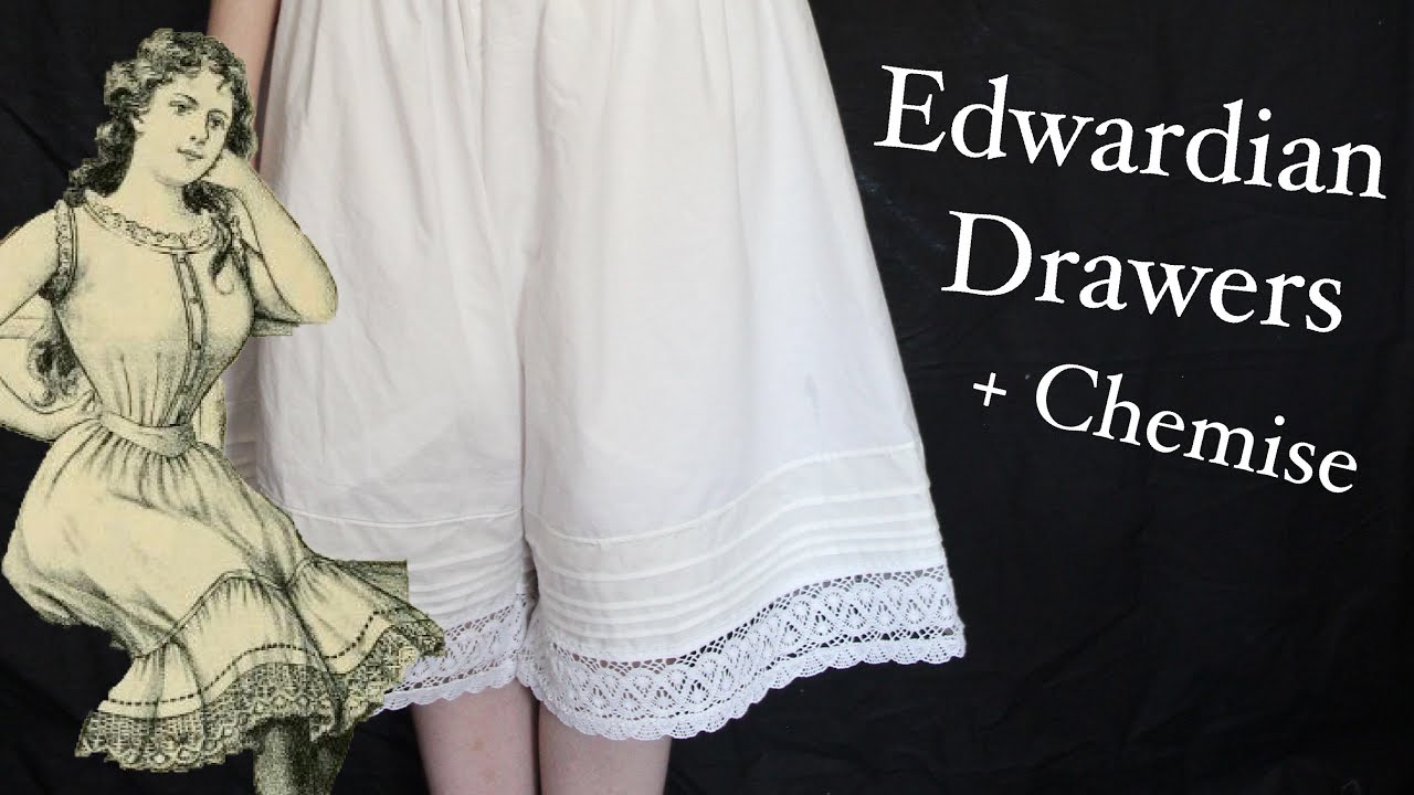 Sewing Edwardian Drawers & Chemise /1906 Historical Underwear