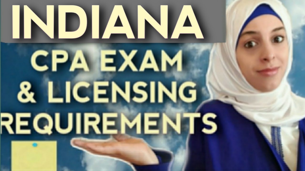 INDIANA CPA Exam Requirements - CPA Exam Eligibility Requirements for Indiana