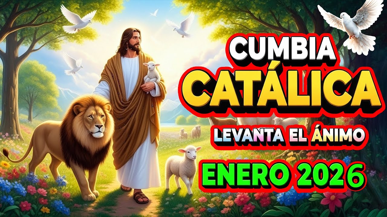 🎶 Cumbia Católica 2026 | Popurrí de Alabanzas para Dios que Alegran el Alma ✝️