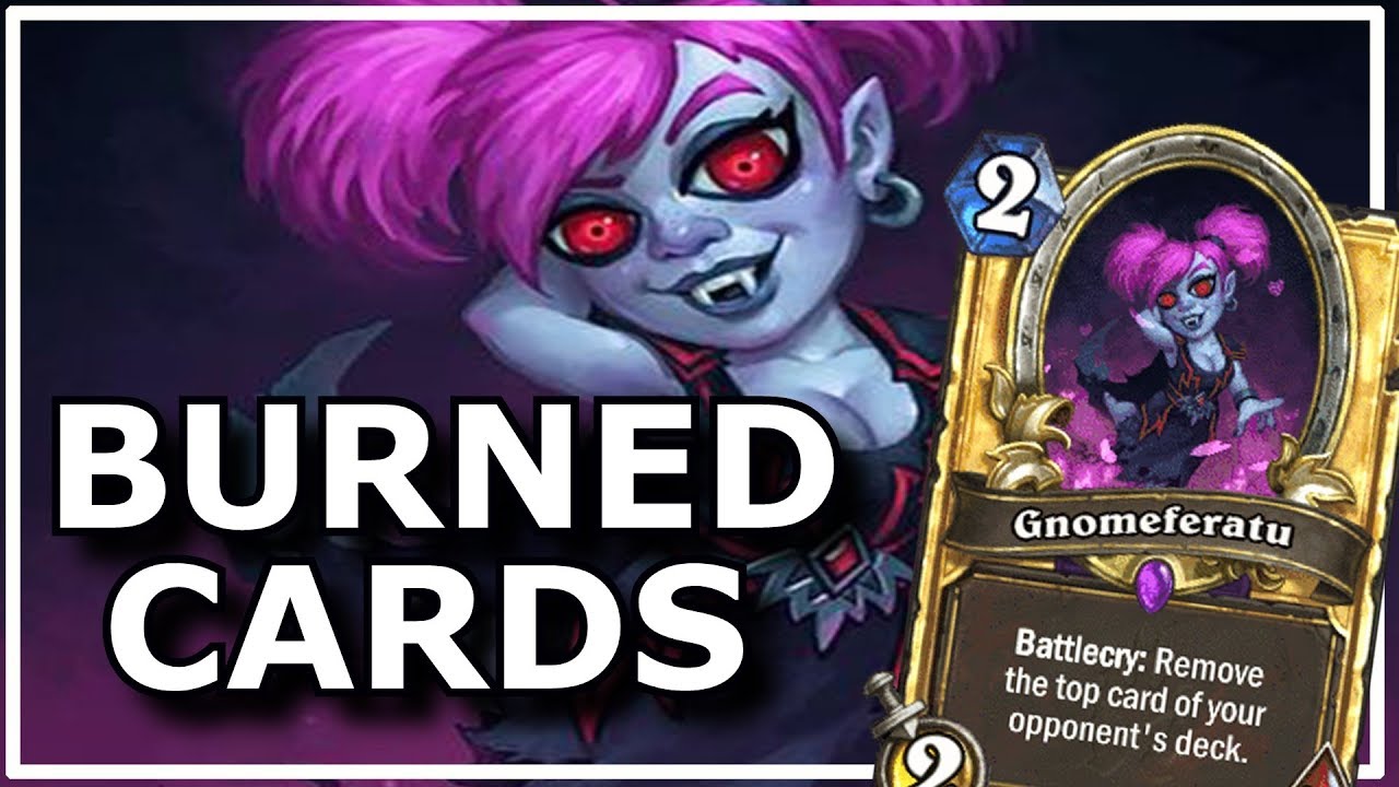 Hearthstone - Best of Burned Cards | ft. Gnomeferatu