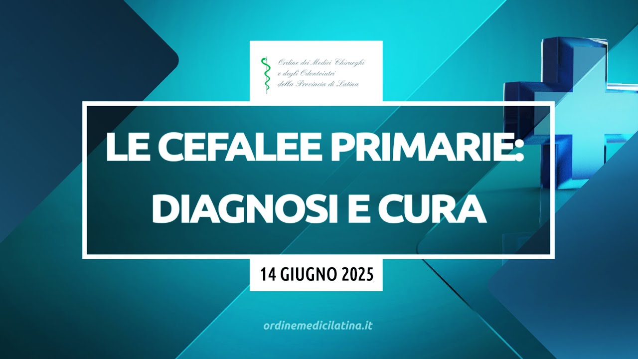 Le Cefalee Primarie: Diagnosi e Cura - ECM 14 giugno 2025