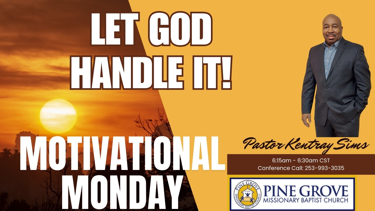 Let God Handle It! | Motivational Monday - 03.09.2026 | Pastor Kentray Sims