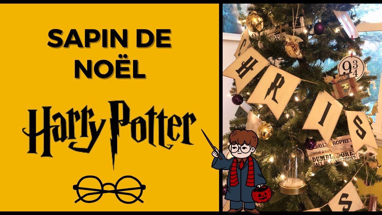 DECORER SON SAPIN DE NOEL SUR LE THEME HARRY POTTER / DIY DECO DE NOEL HARRY POTTER FACILES