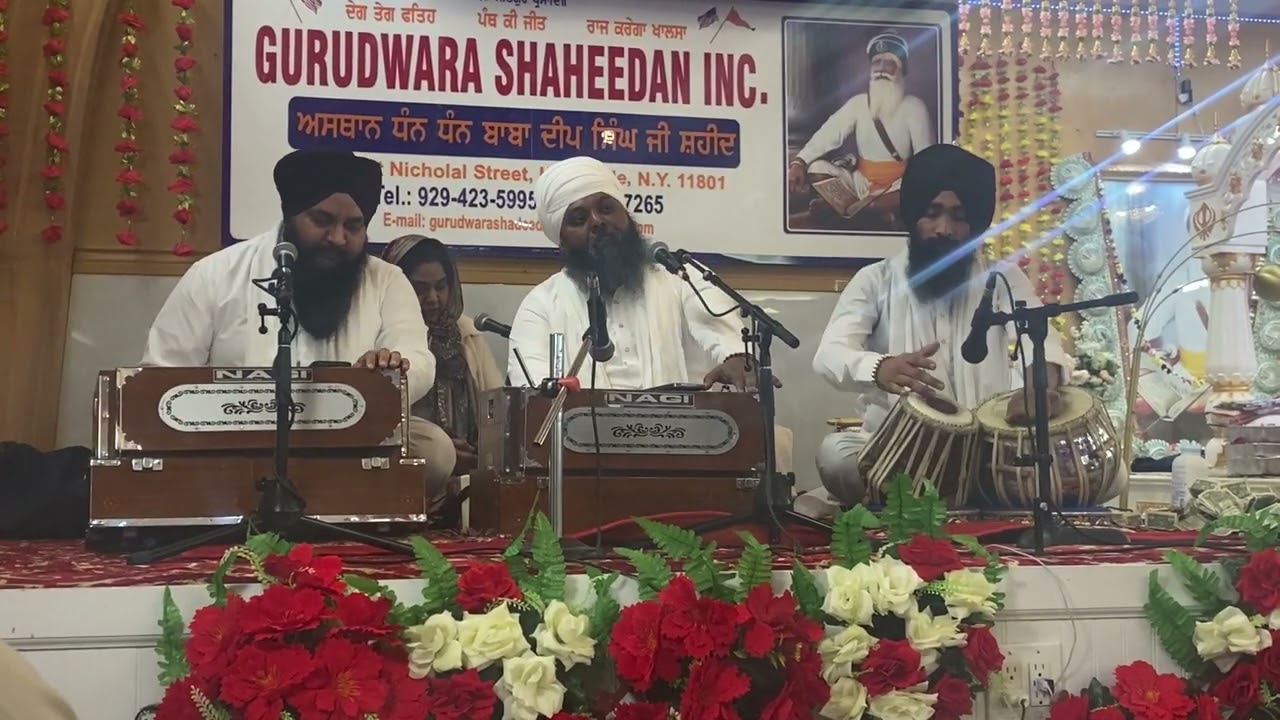 ਬੀਤੀ ਰਾਤ ਭਾਈ ਅਨੰਤਵੀਰ ਸਿੰਘ ਜੀ ਗੁਰੂਦੁਆਰਾ ਸ਼ਹੀਦਾਂ ਹਿਕਸਵਿਲ, ਨਿਊਯਾਰਕ ਕੀਰਤਅਨ ਕਰਦੈ ਹੈਇ 