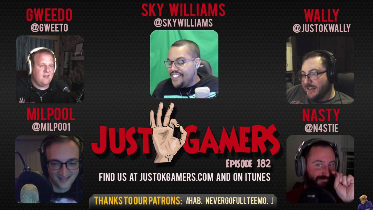 Just OK Gamers 182 - Special Guest Sky Williams