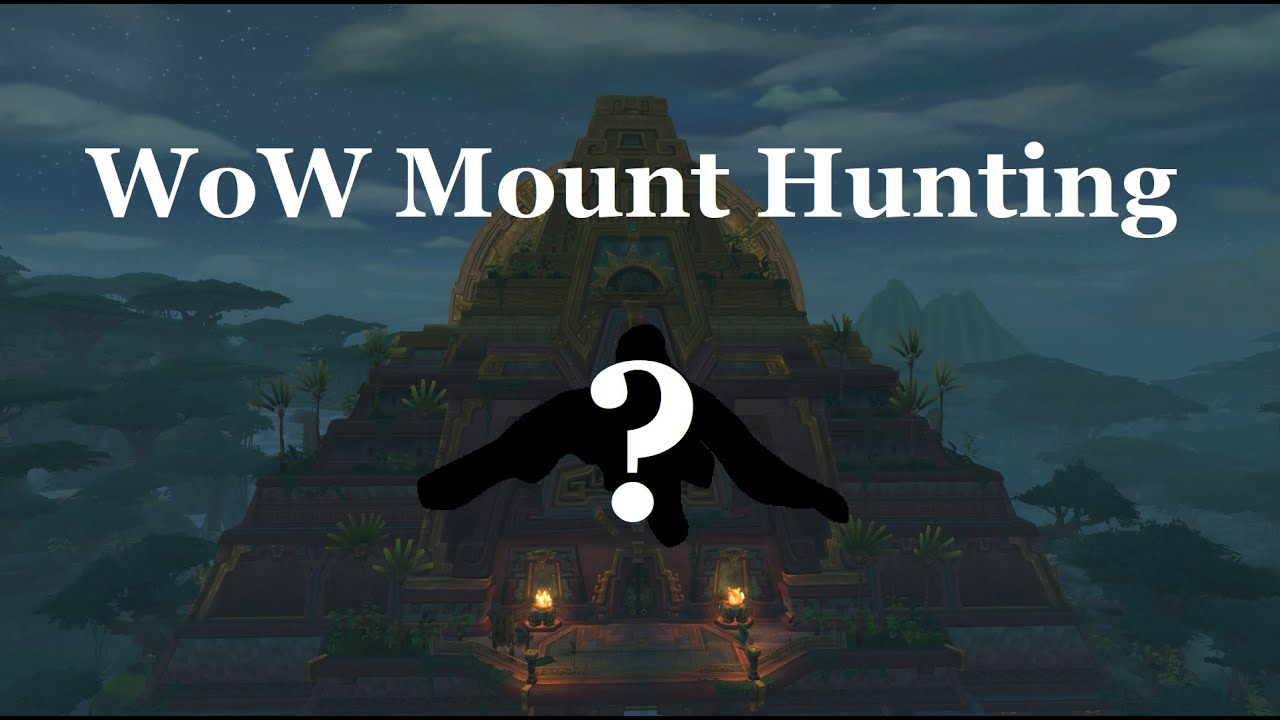 World of Warcraft Mount Hunting & BMAH Loot