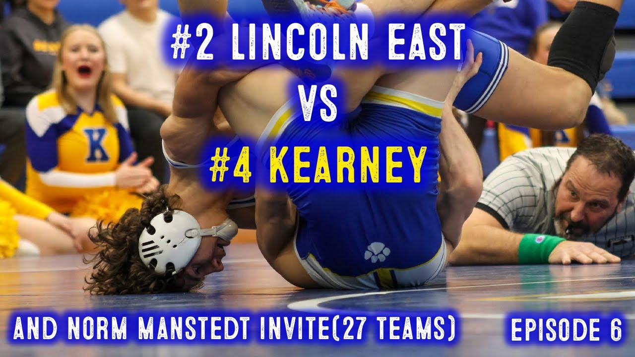 Rivalry Dual w/ #4 Kearney Nebraska & Norm Manstedt Invite - Lincoln East High School Wrestling Vlog