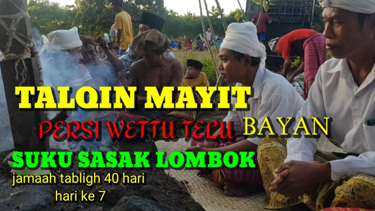 TALQIN MAYIT PERSI WETTU TELU ADAT BAYAN SUKU SASAK ASLI 1920