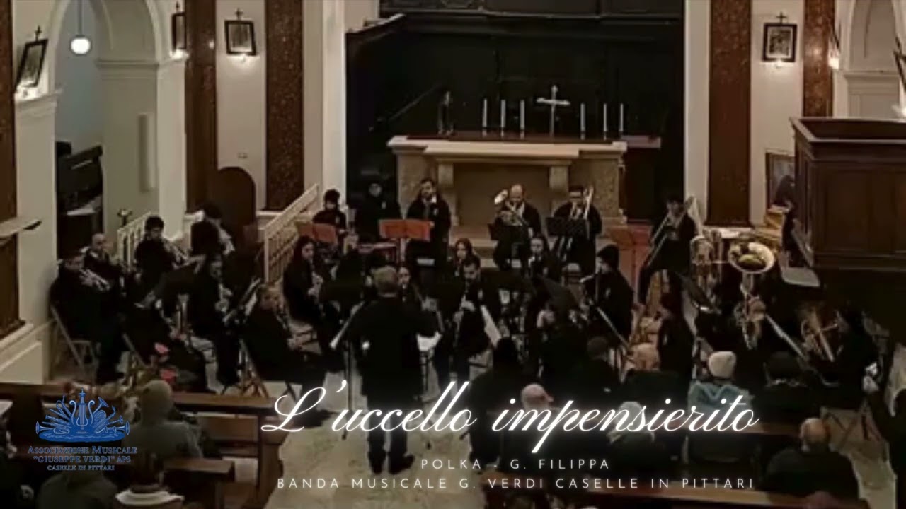 L’uccello impensierito (polka) - A. Filippa - Banda Musicale G. Verdi di Caselle in Pittari