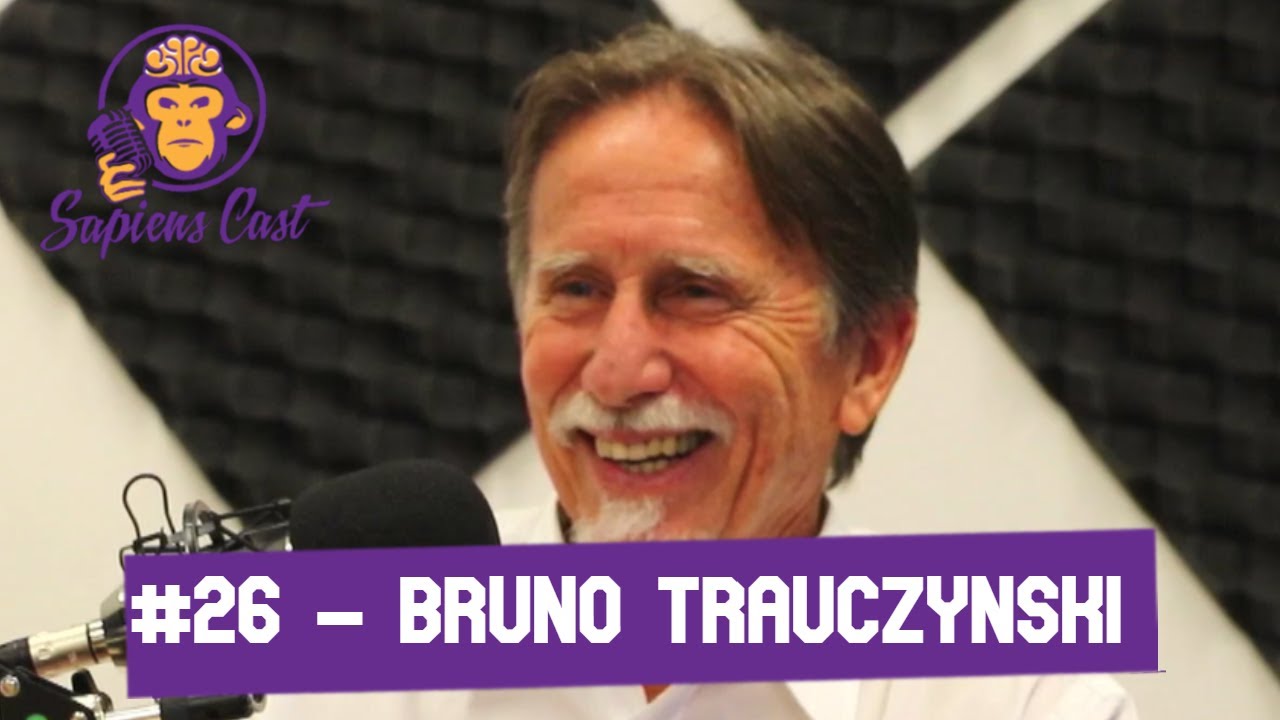 SAPIENSCAST #26 - DR. BRUNO TRAUCZYNSKI NETO (M&Eacute;DICINA, NO&Eacute;TICA)