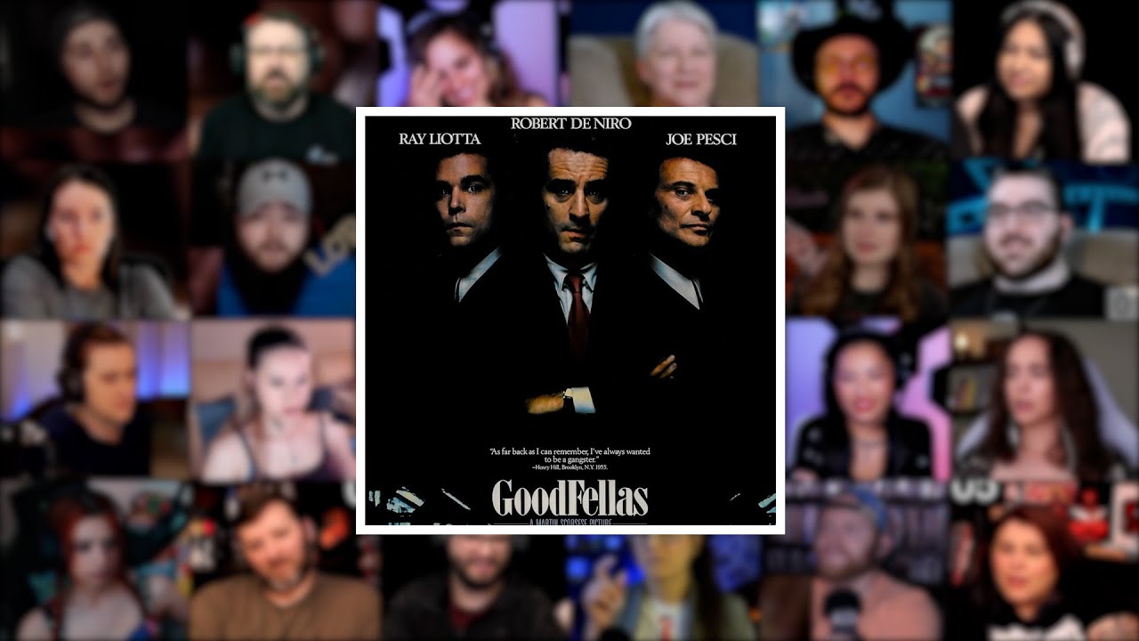 Goodfellas  | Extended Reaction Mashup