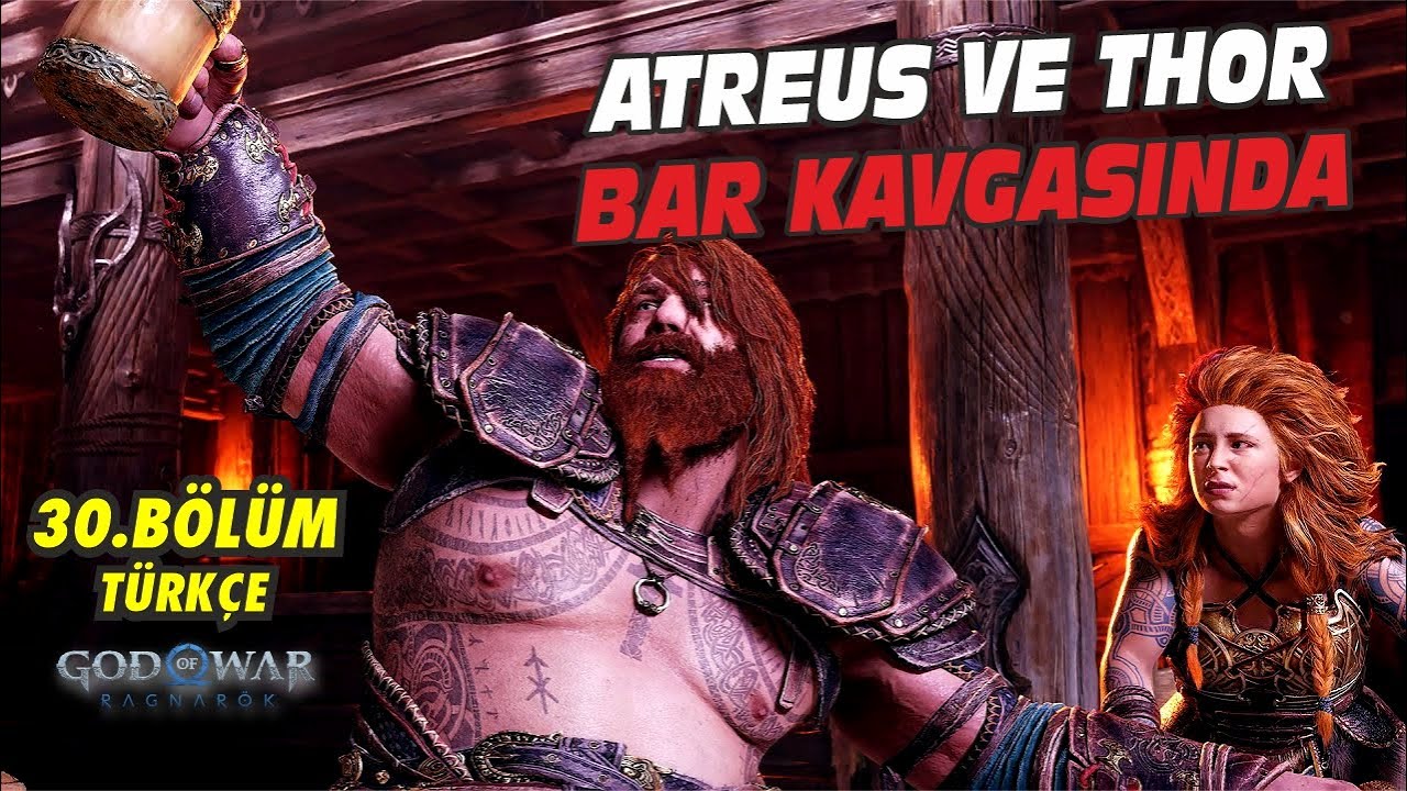 ATREUS VE THOR İLE BAR KAVGASI | GOD OF WAR:RAGNAROK-BÖLÜM 30 TÜRKÇE #oyuncubabatv #gow #thorfight