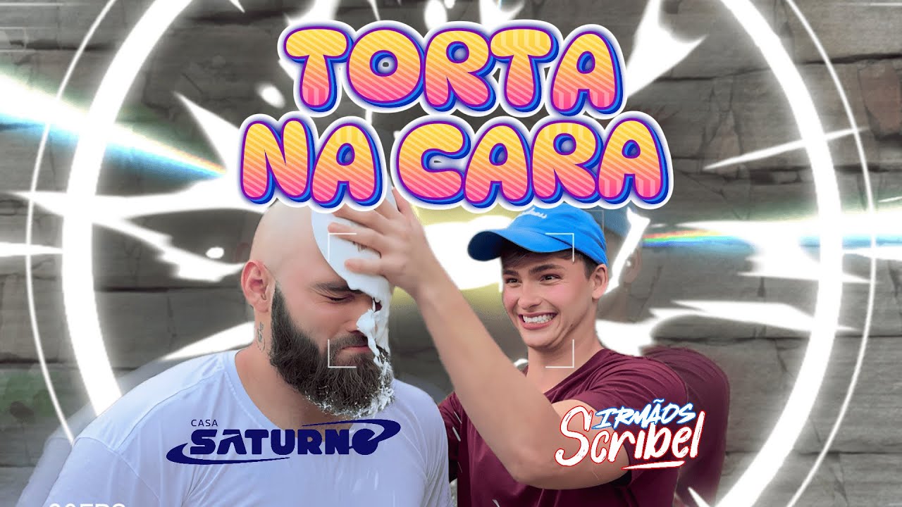 TORTA NA CARA - CASA SATURNO X IRMÃOS SCRIBEL