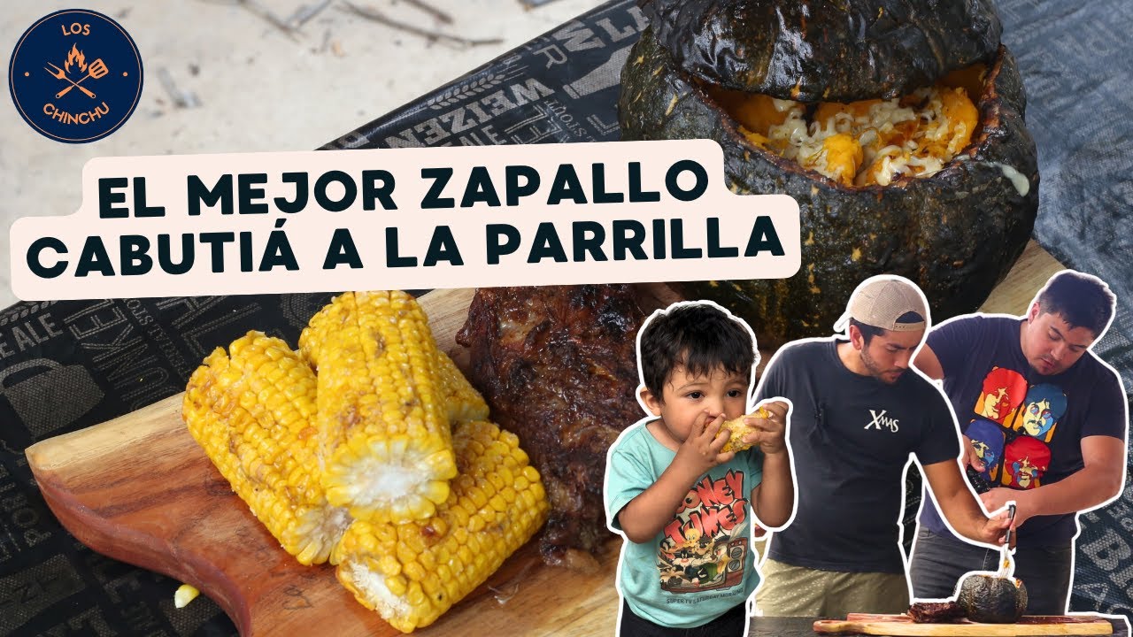 ¡El Mejor Zapallo Cabutia a la Parrilla! Con Queso, Choclo y Pulpon | Los Chinchu TV