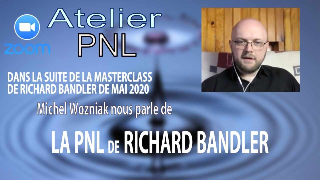&Eacute;changes autour de la PNL de Bandler par Michel Wozniak