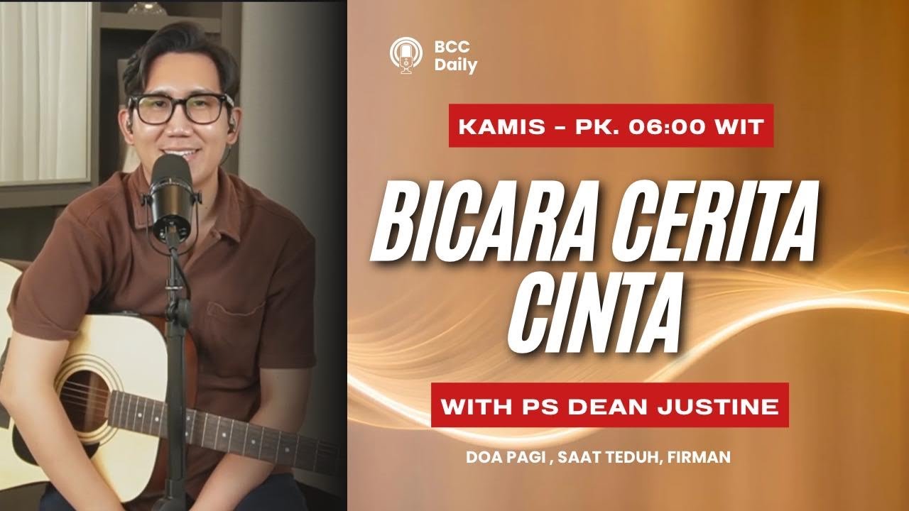 Bicara Cerita Cinta with Ps. Dean Justine Ticoalu - Pk. 06:00 (5 FEBRUARI 2026)