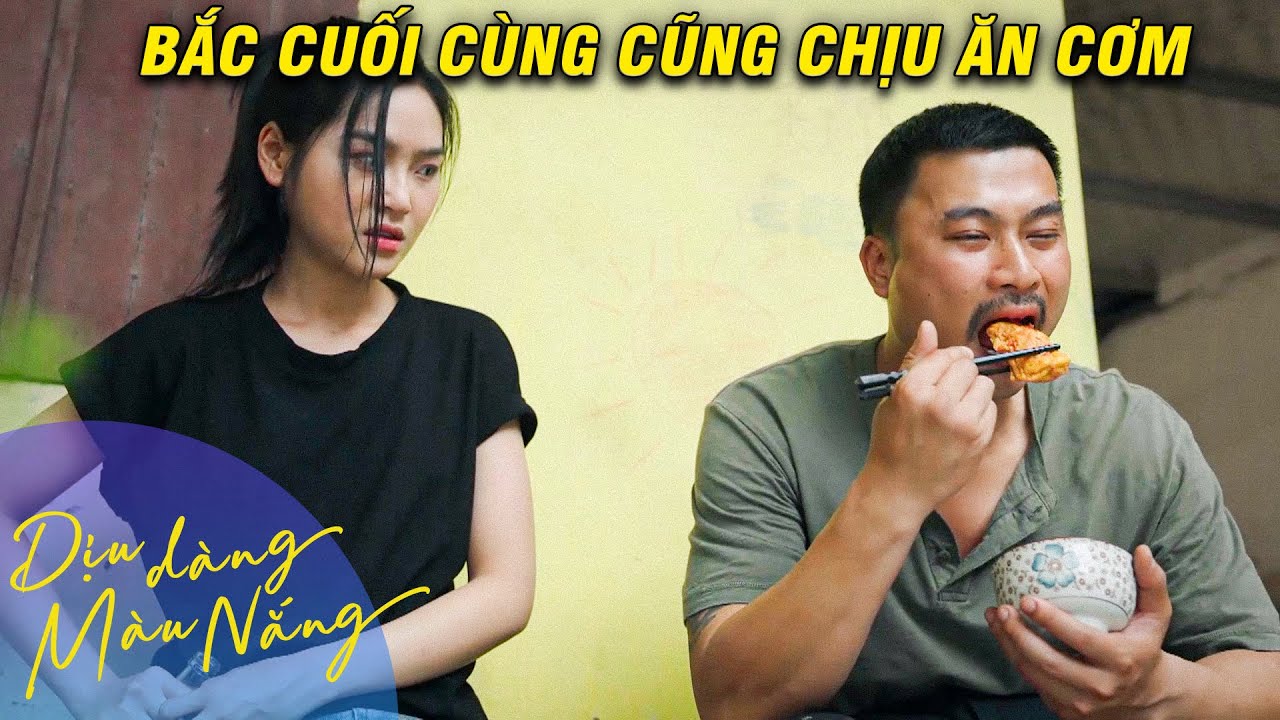 DỊU DÀNG MÀU NẮNG TẬP 12 | Nam vui mừng khi cuối cùng Bắc cũng chịu ăn cơm | VFC OFFICIAL