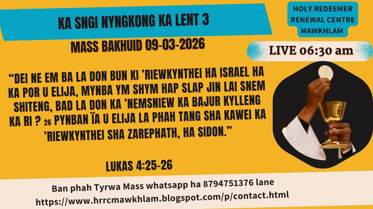 Mass Bakhuid | Ka Sngi Nyngkong  ka Lent 3 | 09-03-2026
