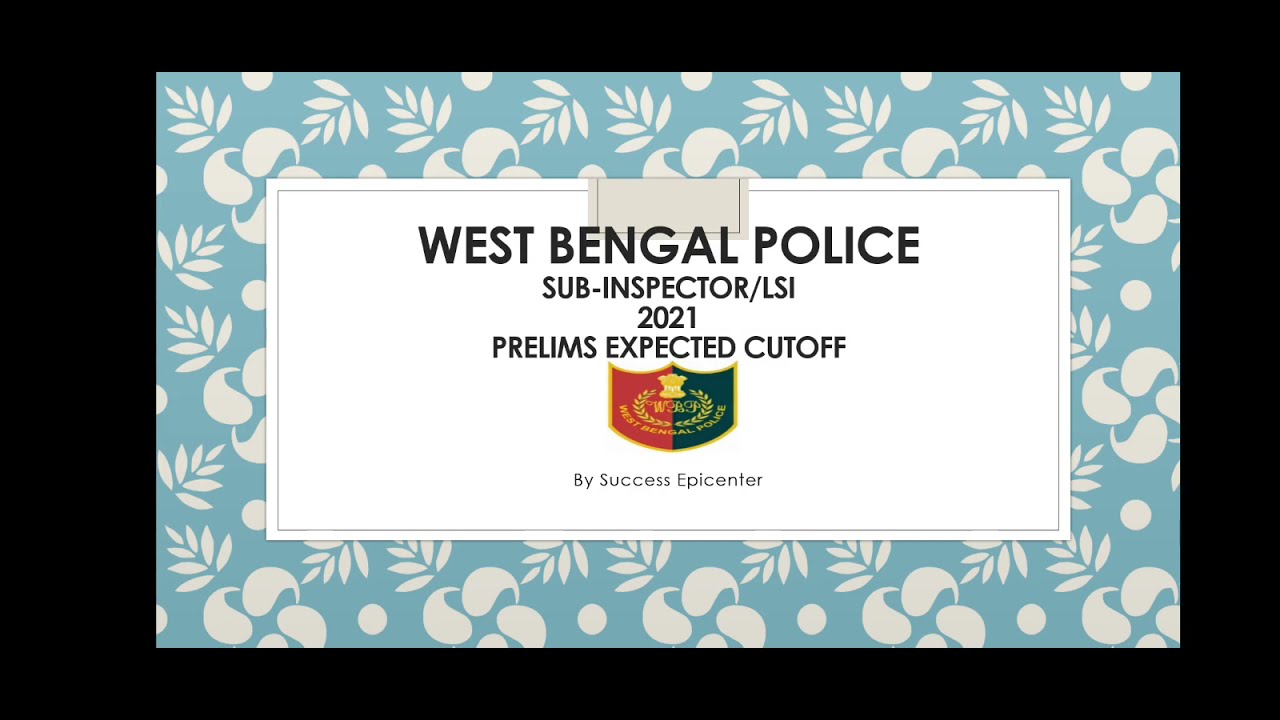 WBP SI-2021 LSI RESULT DATE & CUTOFF EXPECTED | Success Epicenter