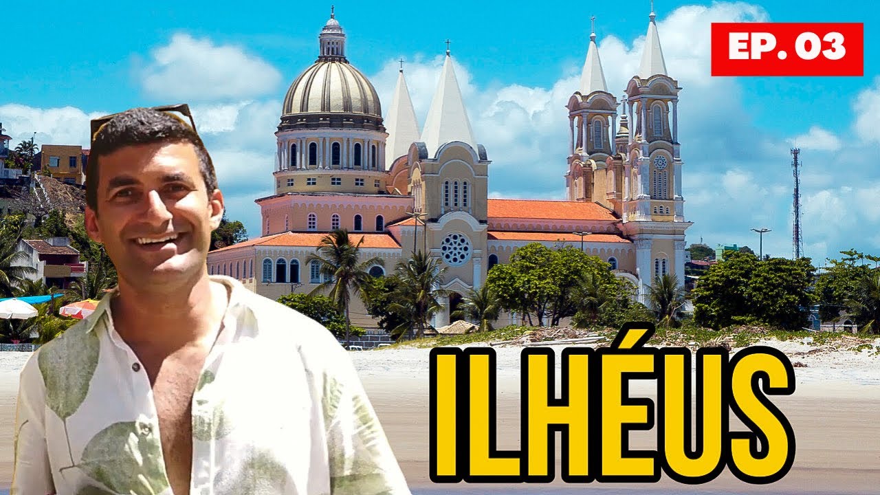O QUE FAZER  EM ILHÉUS NA BAHIA EM POUCO TEMPO