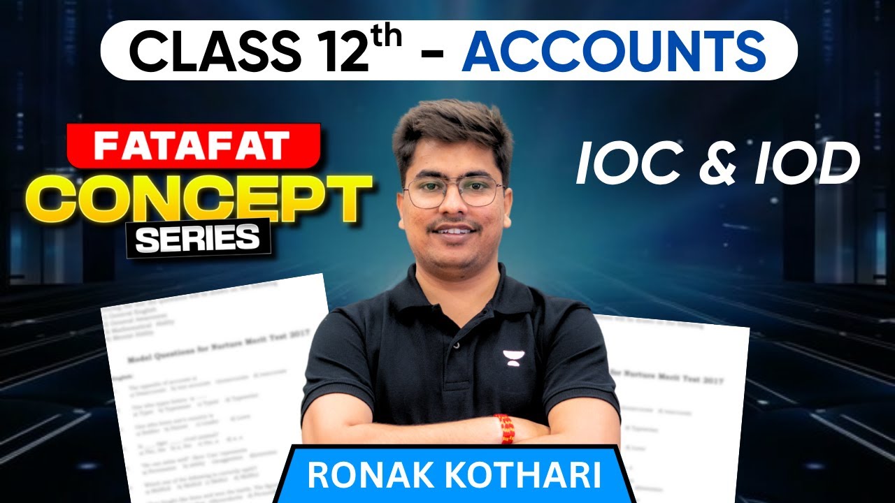 IOC & IOD | Accounts for Class 12th | CA Ronak Kothari