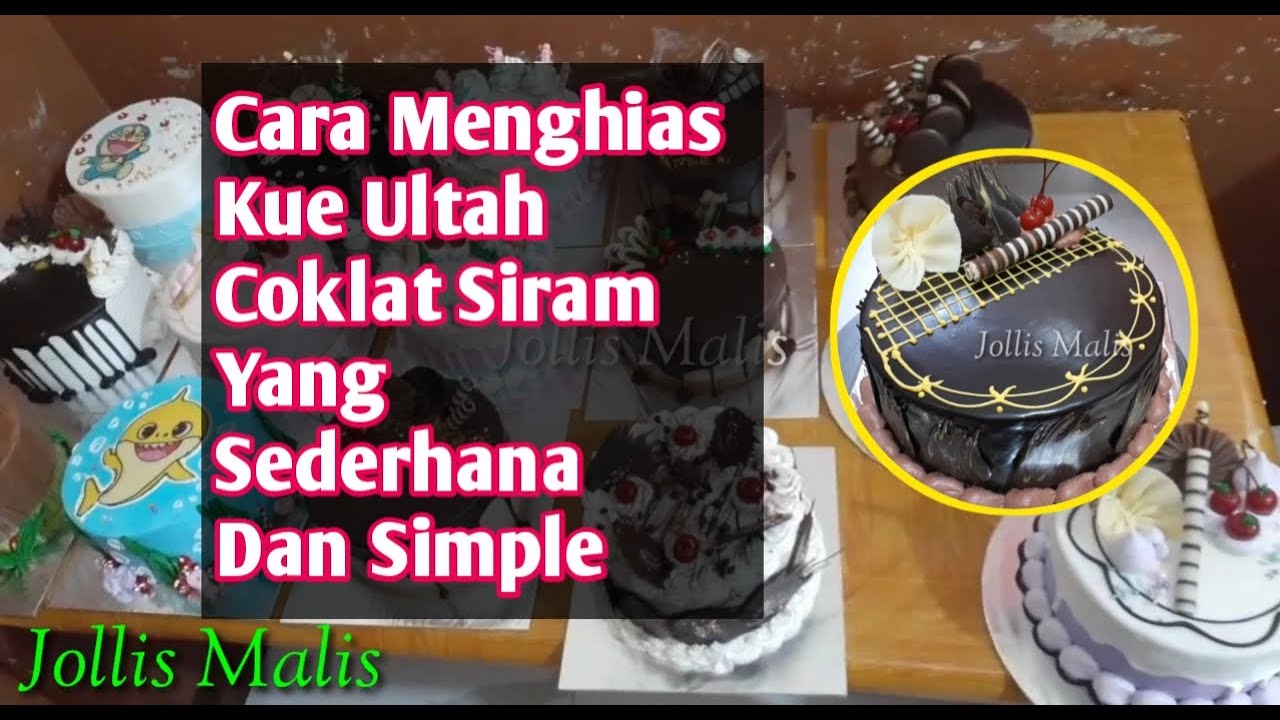 Menghias kue ultah siram coklat mudah dan sederhana | cake ultah coklat siram simple